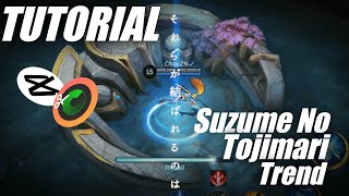 NEW TUTORIAL!! Suzume No Tojimari TikTok TREND | ARZN Gaming | MLBB | CapCut