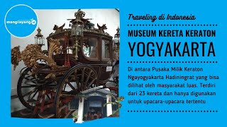 Museum Kereta Keraton Yogyakarta 2020