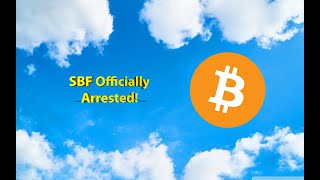 SBF Officially Arrested