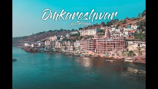 Omkareshwar Jyotirlinga | Madhya Pradesh | Cinematic Travel Film By Dipesh kalmundkar |