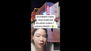 Souvenir China Yang dikecam Dunia😱😭😭😭| IG Christiyanbell