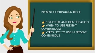 present continuous tense /English grammar /verbs not used in present continuous /English tutorial