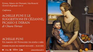 Achille Funi e le suggestioni di Cézenne, Picasso e Derain | Chiara Vorrasi