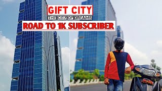 Gift city | गुजरात की Top जगह l Foreign view l