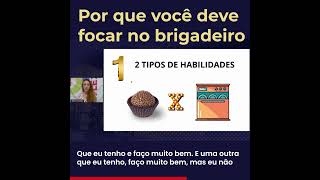 Qual sua melhor habilidade? Tipo Brigadeiro ou Louça?