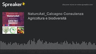 Agricoltura e biodiversità (creato con Spreaker)