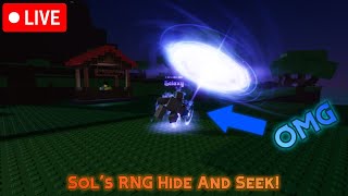 Sol's RNG | LIVE🔴 [Hide And Seek]