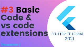 🔴#3 Writing out first code and Installing vs code Extensions || Flutter tutorial for beginners 2021