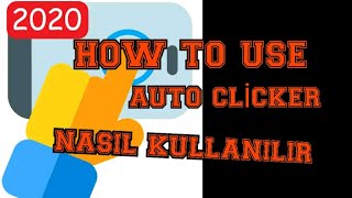 HOW TO USE AUTO CLİCKER ? AUTO CLİCKER (OTOMATİK TIKLAYICI NASIL KULLANILIR ?