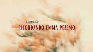 In Memoria di Emma 2 maggio 2024