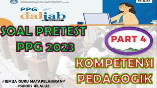 SOAL PRETEST PPG PEDAGOGIK 2023 #ppg # PART 4