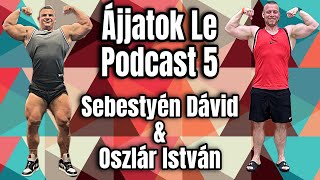 °°° Team Oszlár °°° | Ájjatok le Podcast 5 - Sebestyén Dávid |