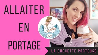 Comment allaiter en portage? (allaiter en sling, en écharpe, en porte bébé)