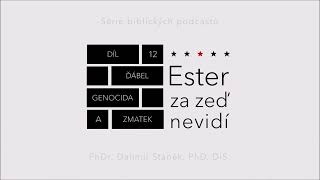 12. Ďábel, genocida a zmatek (Ester 3:7-15)