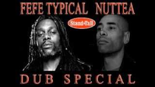 Féfé Typical & Nuttea Special DUB