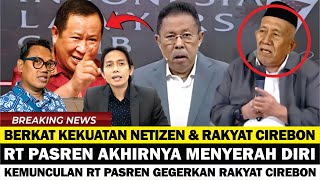 RT PASREN MUNCUL ! BERKAT KEKUATAN NETIZEN DAN RAKYAT CIREBON, RT PASREN, AEP DAN KAHFI TERUS DIBURU