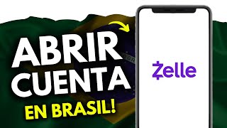 Cómo Abrir una Cuenta Zelle en Brasil (¡en 2 minutos!)