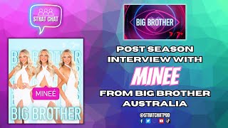 POST SEASON INTERVIEW WITH MINEE FROM BIG BROTHER AUSTRALIA! #BBAU | Strat Chat Podcast