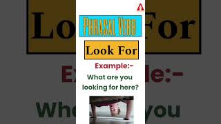 #56 "Look For" || Phrasal Verb | Meaning | Examples | Tricks | Ashwin Sir #lookfor