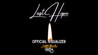 Last Hope (Official Visualizer)