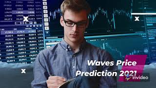 Waves Price Prediction 2021, 2025, 2030 | WAVES Price Forecast