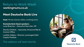 Meet Deutsche Bank | Return To Work Week 2023