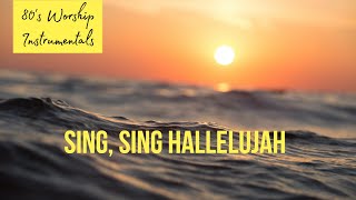 Worship Instrumental - Sing, sing hallelujah