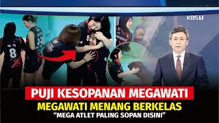 MEDIA KOREA KBS & SBS "PUJI KESOPANAN MEGA" SEBUT MEGAWATI ATLET PALING SOPAN DISINI