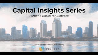 Capital Insights Series 5: Funding Basics for Biotechs