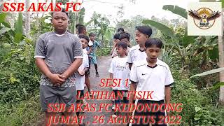 SESI 1. UJI FISIK SSB AKAS FC.