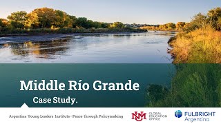 Middle Rio Grande Case Study - Fulbright Scholar Presentation