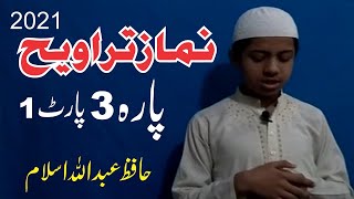 Namaz e Taraweeh Para 3  Ramzan Three 2021 (Part 1) Aajzee