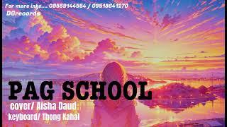 PAG SCHOOL cover/ Aisha Daud