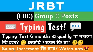 JRBT Group C- LDC Post| Everything about Typing Test| Watch it now😍