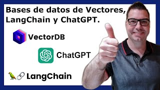 Tutorial de bases de datos Vectoriales, LangChain y ChatGPT