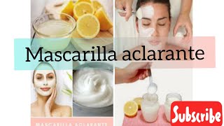 Mascarilla Aclarante Efectiva || Dianuchis