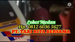 LOKET TAXI KITA BERSAMA MEDAN