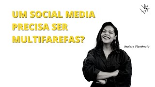 MÍDIAS SOCIAIS | SKILLS NECESSÁRIAS PARA SER UM SOCIAL MEDIA | Inaiara Florêncio