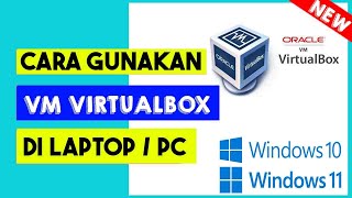 Cara Menggunakan Oracle Vm Virtualbox Di Windows 10/11