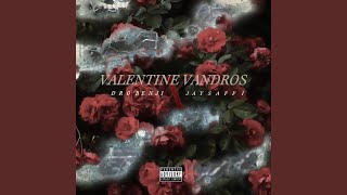 Valentine Vandros Interlude (feat. Caitlyn & Dro Benji)