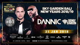 New Year Eve with Dannic ft Sidney Samson - Sky Garden Bali Int. DJ Series - December 31st, 2018