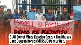 Demo ke Kejatisu, BIAK Sumut Minta Kejatisu Bentuk Tim Khusus Usut Dugaan Korupsi RSUD Pancurbatu