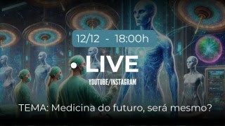 Medicina do Futuro, será mesmo ? #0023