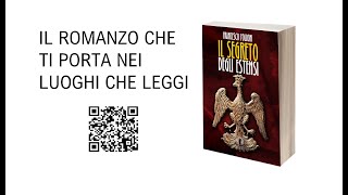 BENVENUTO. Il Segreto degli Estensi - Il romanzo con i QRcode