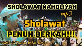 Sholawat Nahdliyah | Penuh berkah | Habib Bidin Assegaf