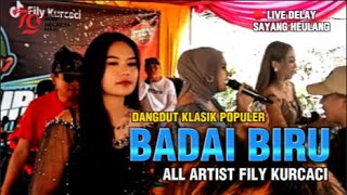 BADAI BIRU | DANGDUT KLASIK VERSI FILY KURCACI | LIVE SAYANG HEULANG || MEXON7377 RPJ