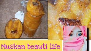 Aam ka murabba | Mango jam  by Muskan beauti life ||کچےآم کا مربہ