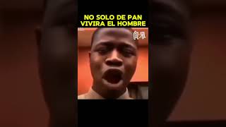 NO SOLO DE PAN VIVIRÁ EL HOMBRE