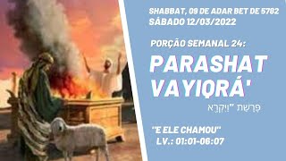 Parashat Vayikra [ פָּרָשַׁת וַיִּקְרָא‎ ] - Porção Semanal 24 "E Ele Chamou" - Ano 5782