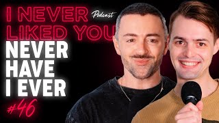 Never Have I Ever - Matteo Lane & Nick Smith - I Never Liked You Ep 46